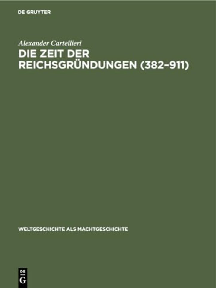 Die Zeit Der Reichsgrundungen (382-911)