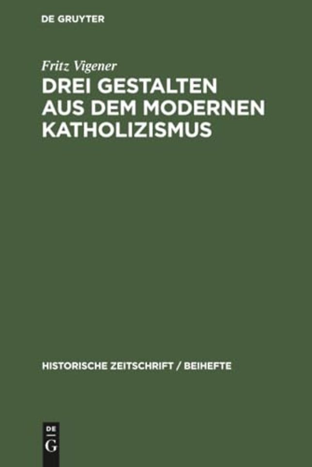 Drei Gestalten Aus Dem Modernen Katholizismus