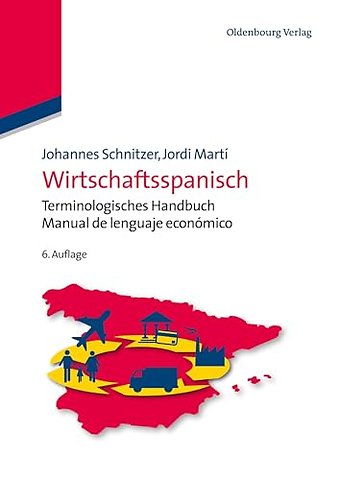 Wirtschaftsspanisch – Terminologisches Handbuch – Manual de lenguaje económico
