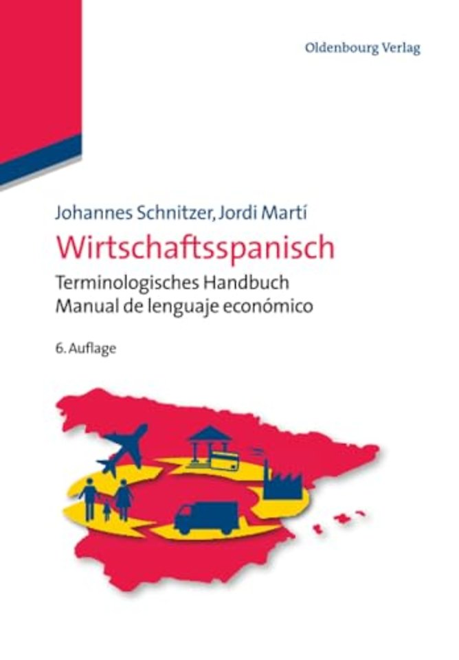 Wirtschaftsspanisch – Terminologisches Handbuch – Manual de lenguaje económico