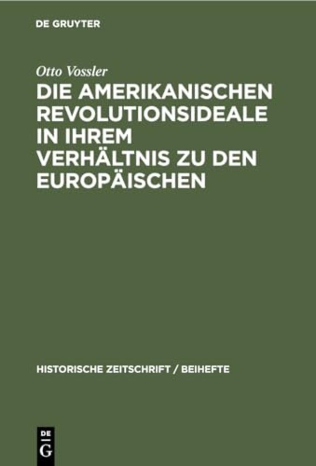 Die Amerikanischen Revolutionsideale in Ihrem Verhaltnis Zu Den Europaischen