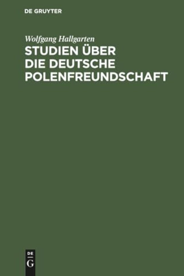 Studien Uber Die Deutsche Polenfreundschaft