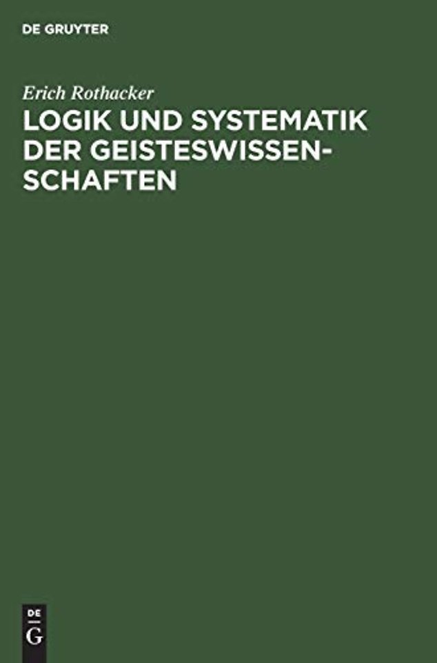 Logik Und Systematik Der Geisteswissenschaften