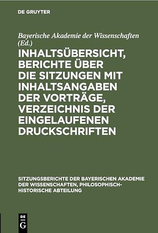Inhaltsubersicht, Berichte Uber Die Sitzungen Mit Inhaltsangaben Der Vortrage, Verzeichnis Der Eingelaufenen Druckschriften