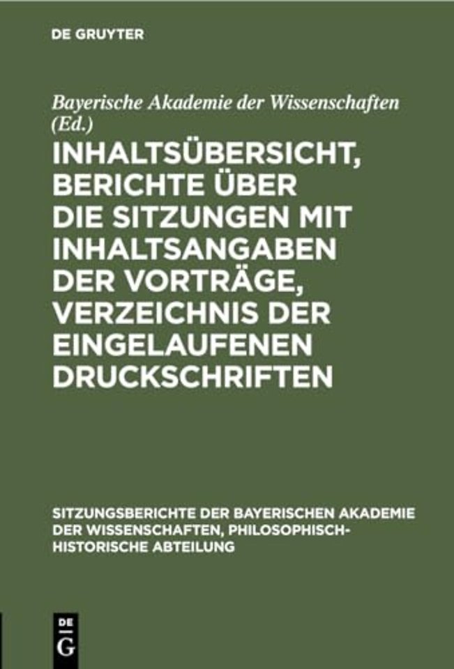 Inhaltsubersicht, Berichte Uber Die Sitzungen Mit Inhaltsangaben Der Vortrage, Verzeichnis Der Eingelaufenen Druckschriften