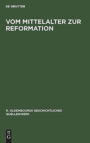 Vom Mittelalter Zur Reformation