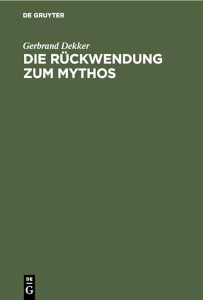 Die Ruckwendung Zum Mythos