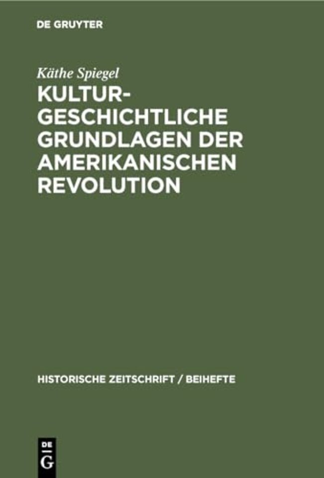 Kulturgeschichtliche Grundlagen Der Amerikanischen Revolution