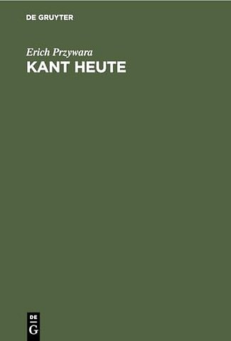 Kant Heute – Eine Sichtung