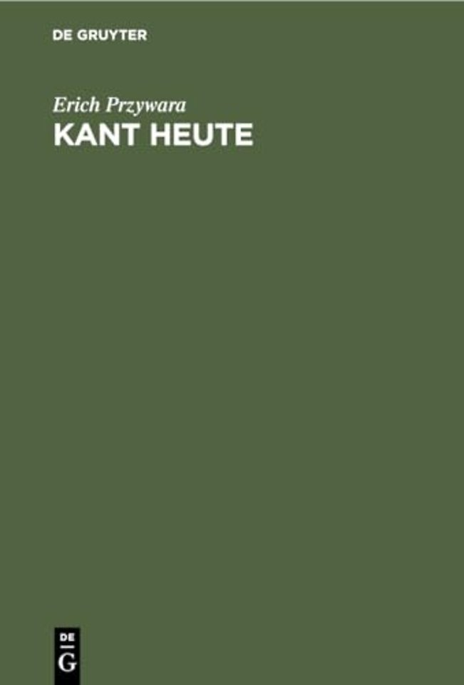 Kant Heute – Eine Sichtung