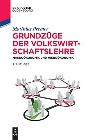 Grundzüge der Volkswirtschaftslehre – Makroökonomik und Mikroökonomik