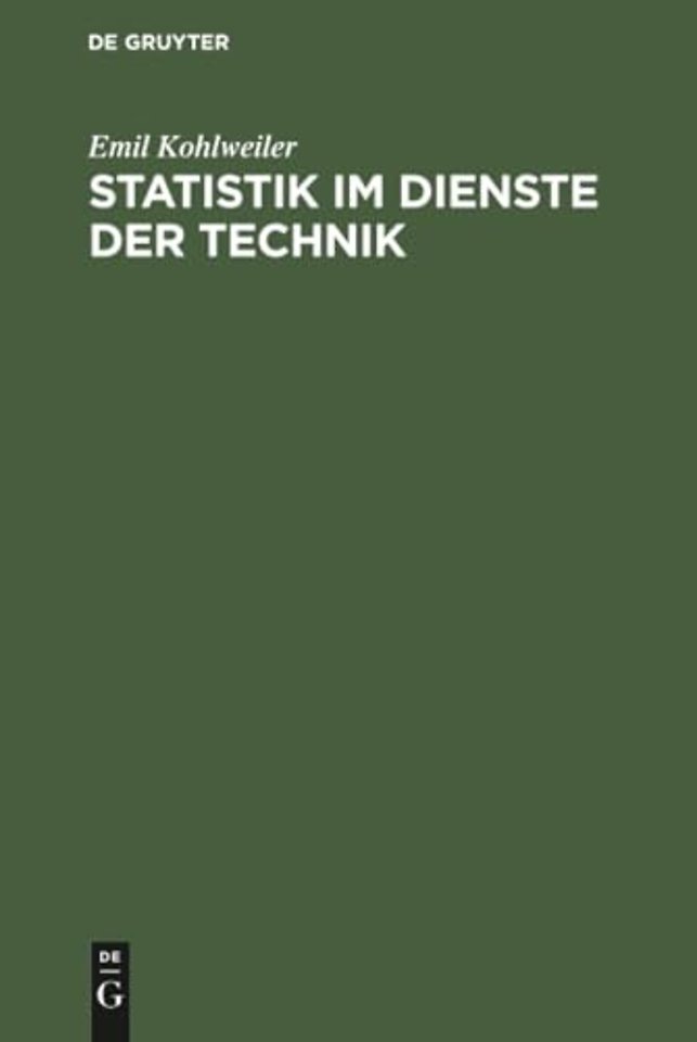 Statistik im Dienste der Technik – Mit speziellen Anwendungen auf Fragen der Drahtindustrie