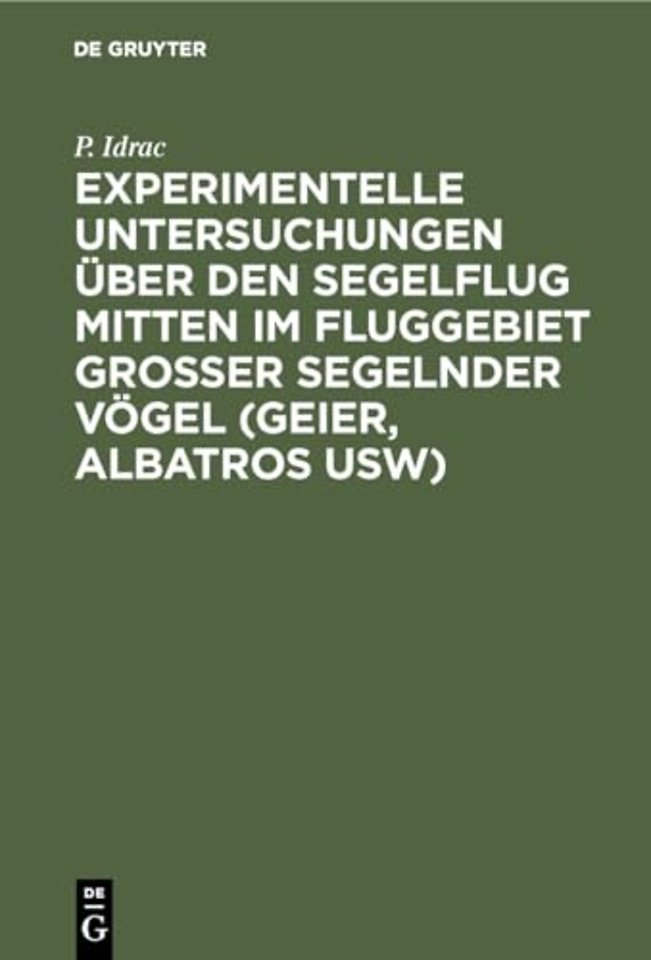Experimentelle Untersuchungen über den Segelflug – Ihre Anwendung auf den Segelfug des Menschen