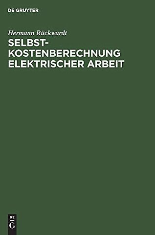 Selbstkostenberechnung elektrischer Arbeit – Ihr Aufbau und ihre Durchführung
