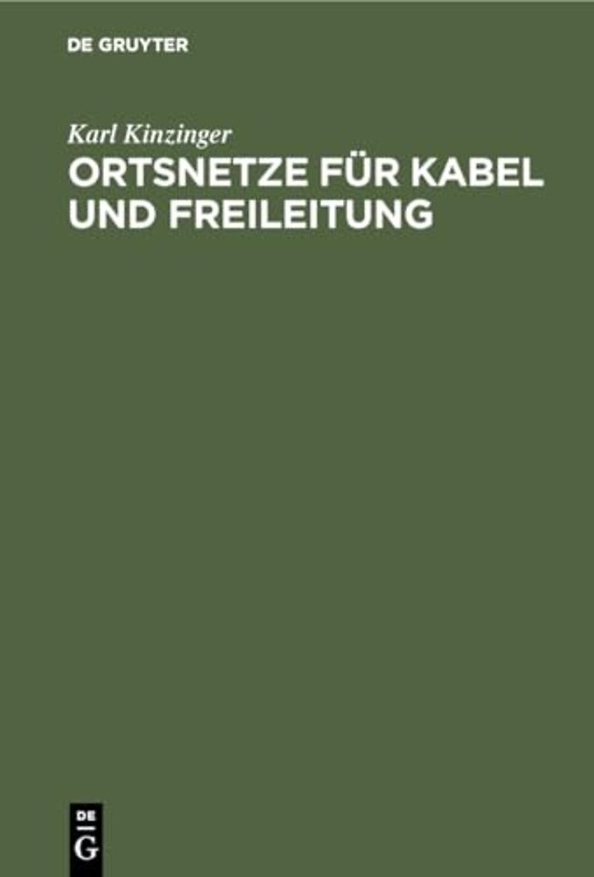 Ortsnetze für Kabel und Freileitung – Mit Berechnungsbeispielen aus der Praxis, Leitfaden und Hilfsbuch für Elektro–Installateure, angehende