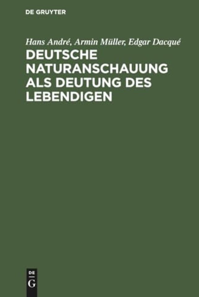 Deutsche Naturanschauung ALS Deutung Des Lebendigen