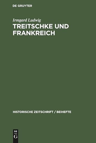Treitschke Und Frankreich