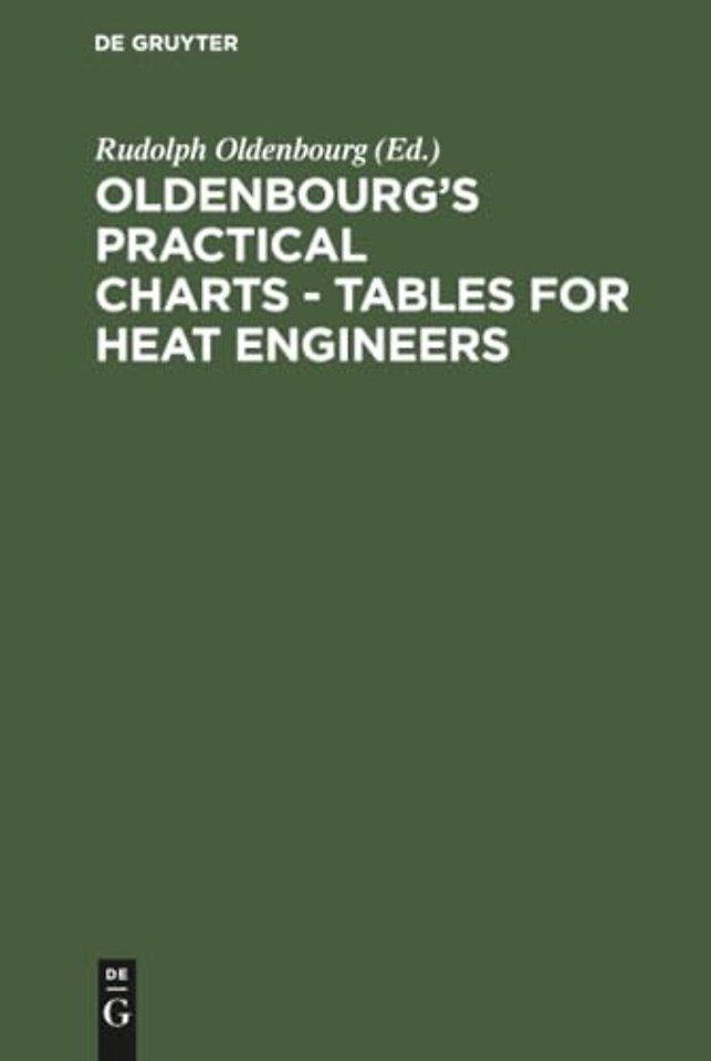 Oldenbourg`s practical charts – Tables for heat – The heating of rooms. With explanations in English, German, French. Comprising forty charts a