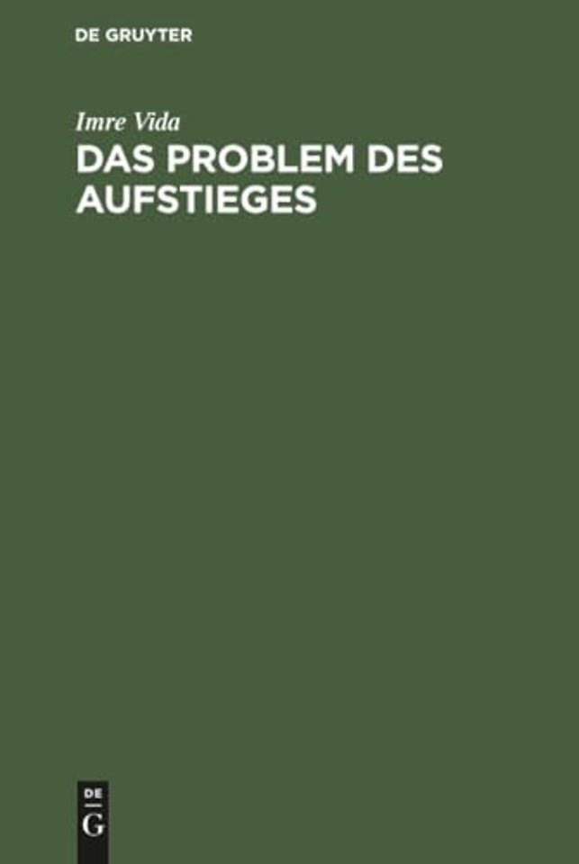 Das Problem des Aufstieges – Gesellschaftsphilosophische Untersuchung