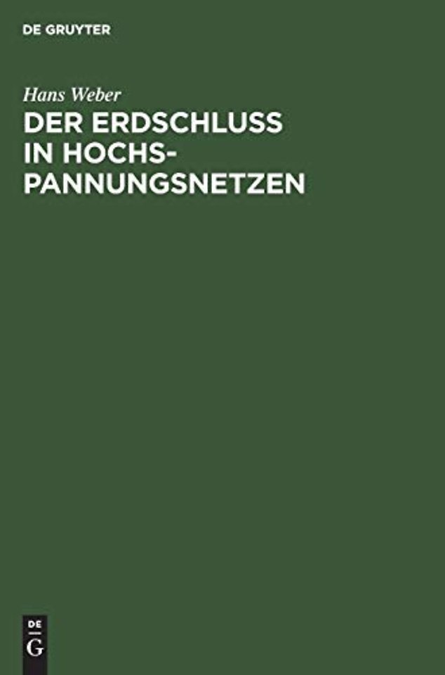 Der Erdschluβ in Hochspannungsnetzen