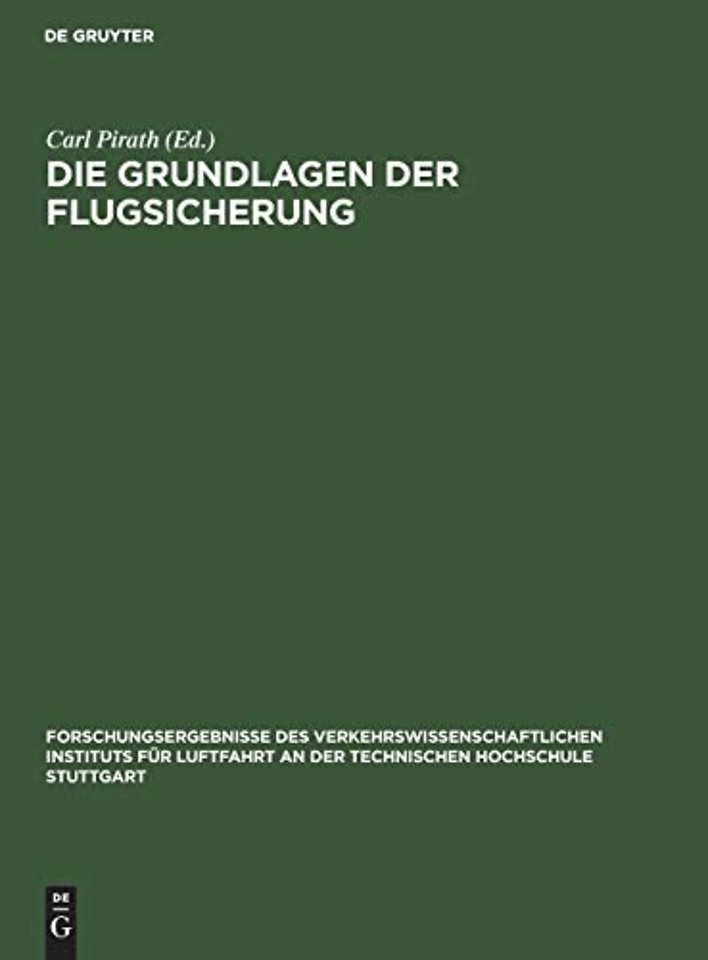 Die Grundlagen der Flugsicherung – Forschungsergebnisse des Verkehrswissenschaftlichen Instituts für Luftfahrt