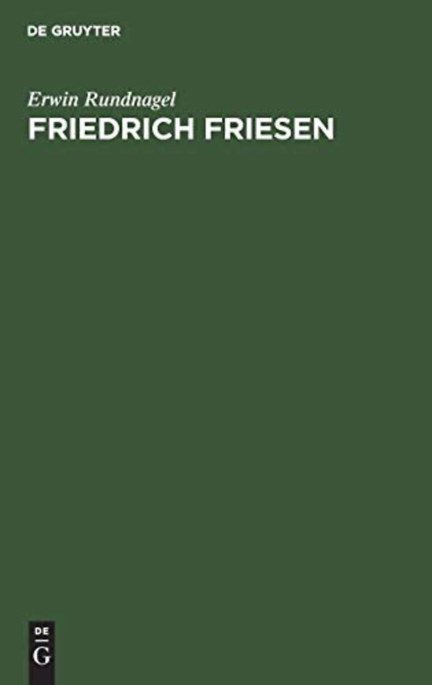 Friedrich Friesen – Ein politisches Lebensbild