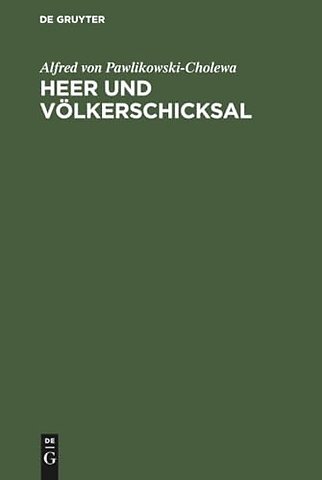 Heer und Völkerschicksal – Betrachtung der Weltgeschichte vom Standpunkt des Soldaten