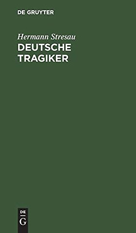 Deutsche Tragiker – Hölderlin, Kleist, Grabbe, Hebbel