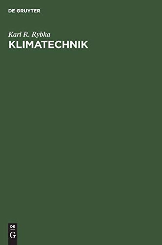 Klimatechnik – Entwurf, Berechnung und Ausführung von Klima–Anlagen