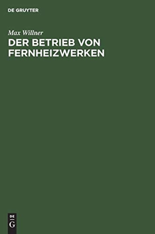 Der Betrieb von Fernheizwerken