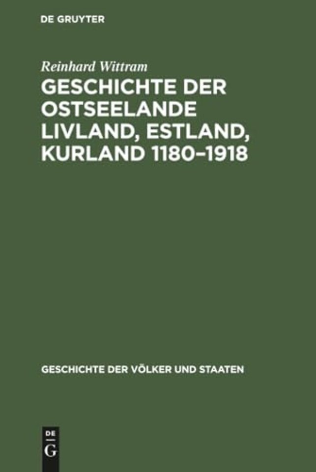 Geschichte Der Ostseelande Livland, Estland, Kurland 1180-1918
