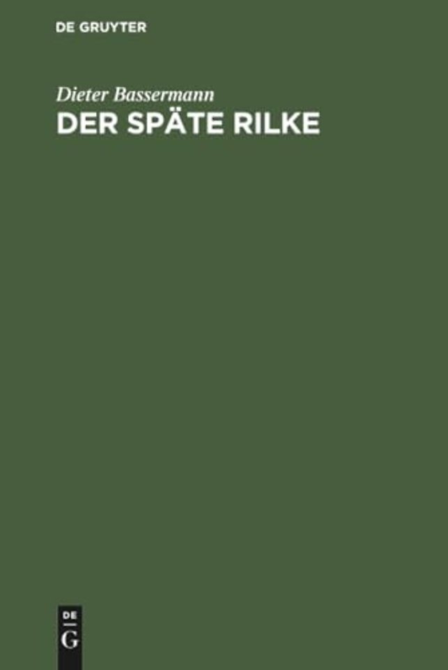 Der späte Rilke