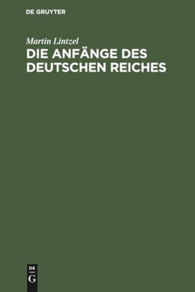 Die Anfange des deutschen Reiches