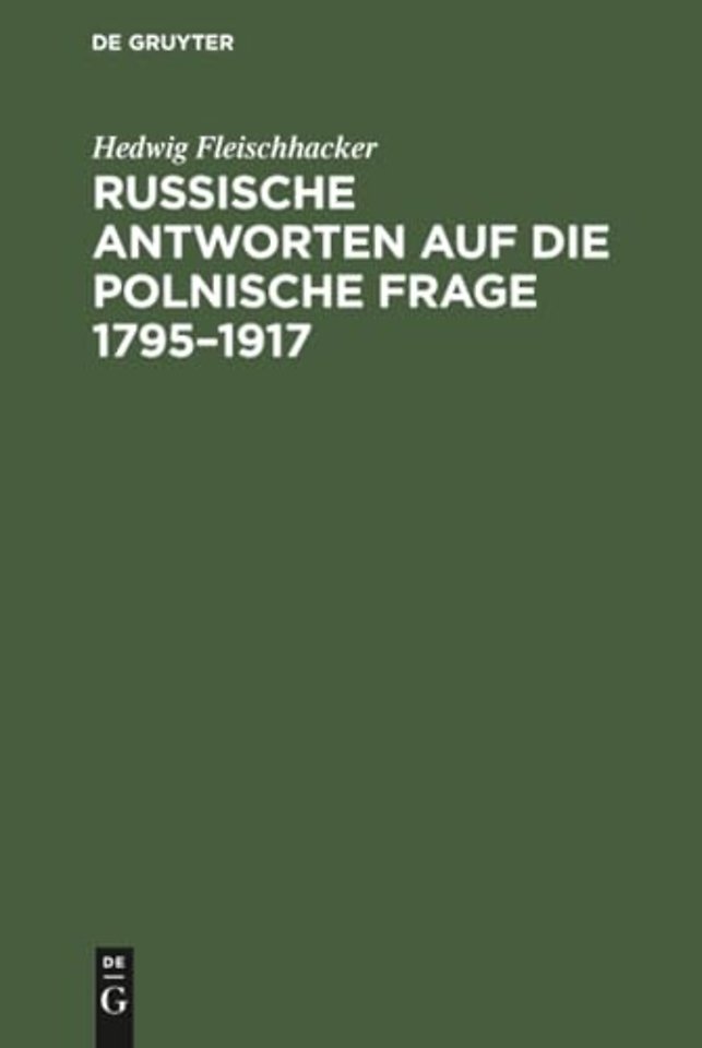 Russische Antworten auf die polnische Frage 1795–1917