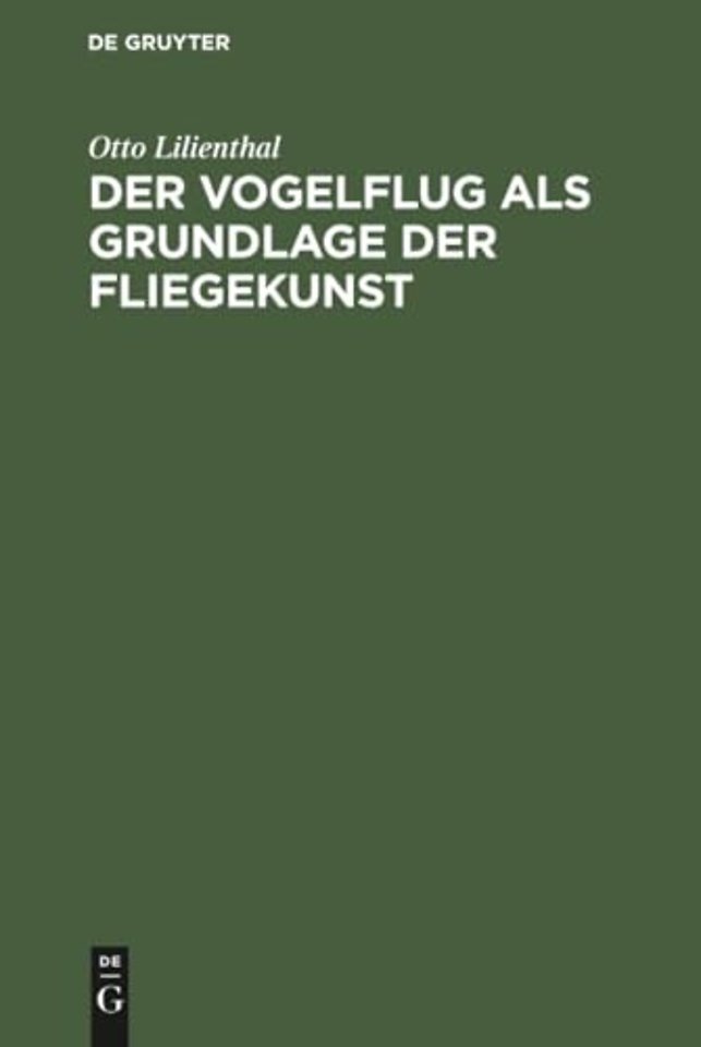 Der Vogelflug als Grundlage der Fliegekunst