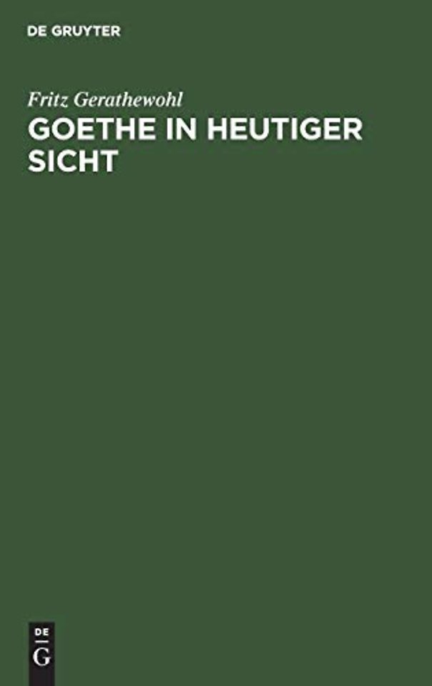 Goethe in Heutiger Sicht
