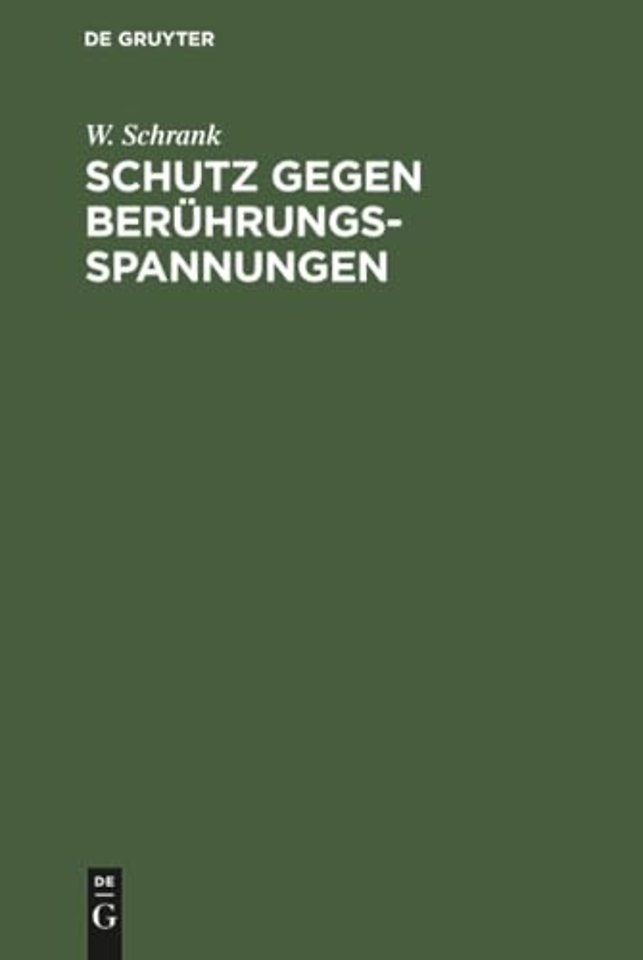 Schutz gegen Berührungsspannungen – Schutzmaβnahmen gegen elektrische Unfälle durch Berührungsspannungen in Niederspannungsanlagen