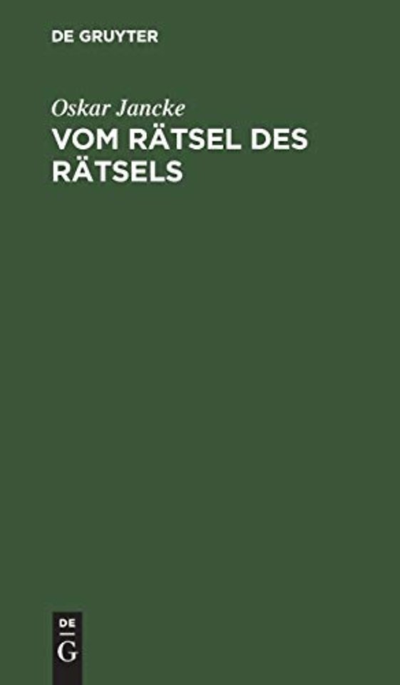 Vom Rätsel des Rätsels – Eine Betrachtung über Sinn und Wert des Rätsels