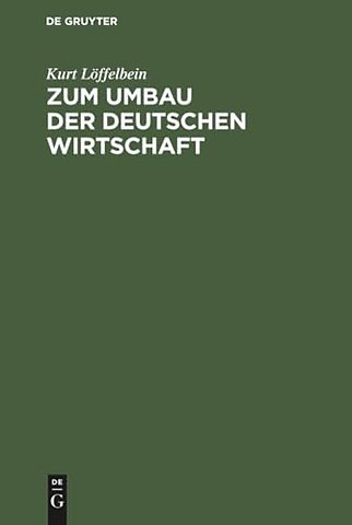 Zum Umbau der deutschen Wirtschaft – Betriebsprobleme des Unternehmers