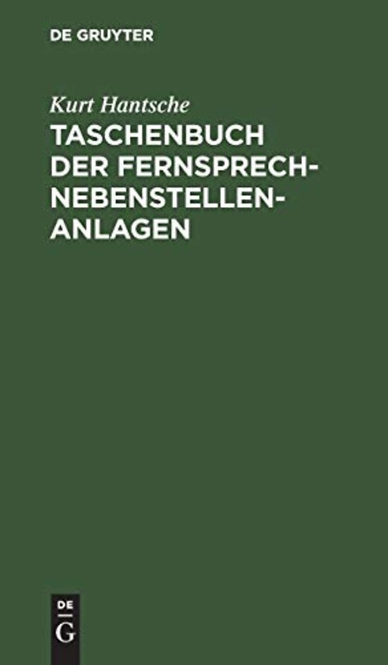 Taschenbuch der Fernsprech–Nebenstellen–Anlagen
