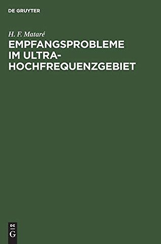 Empfangsprobleme im Ultrahochfrequenzgebiet – Unter besonderer Berücksichtigung des Halbleiters