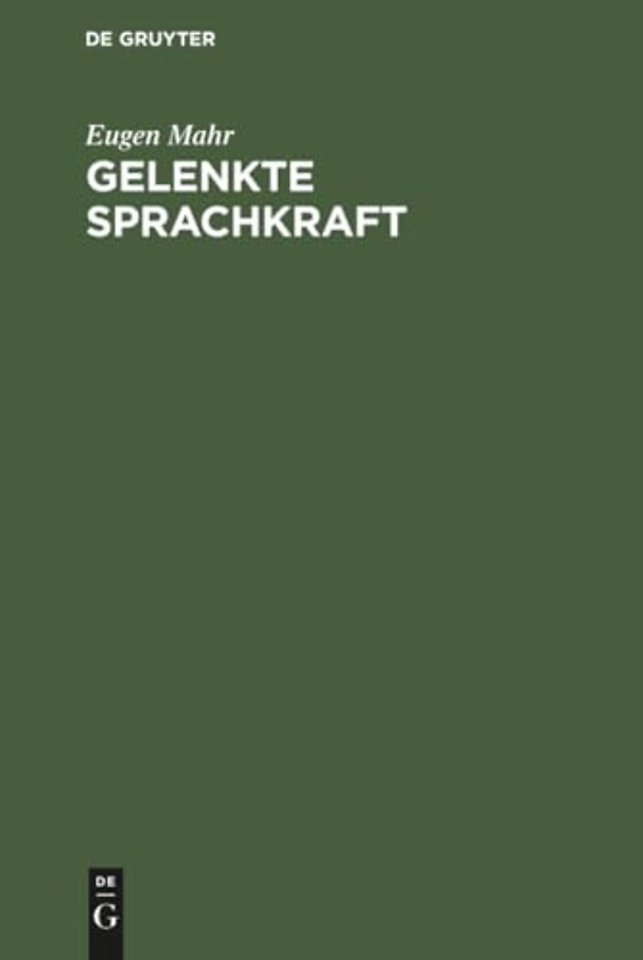 Gelenkte Sprachkraft – Planmäβige Pflege des schriftlichen Ausdrucks in der Volksschule 2. bis 6. Schuljahr