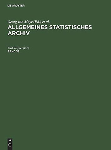 Allgemeines Statistisches Archiv. Band 33