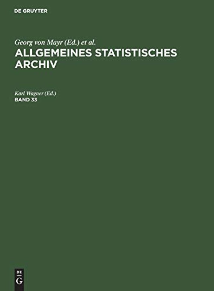Allgemeines Statistisches Archiv. Band 33