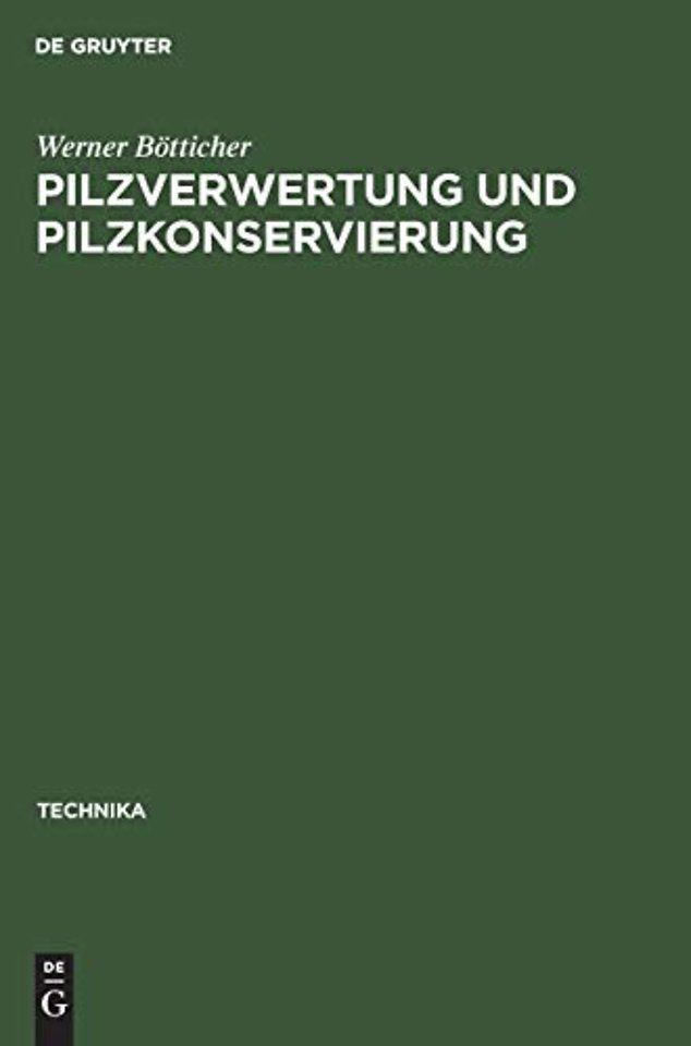 Pilzverwertung Und Pilzkonservierung