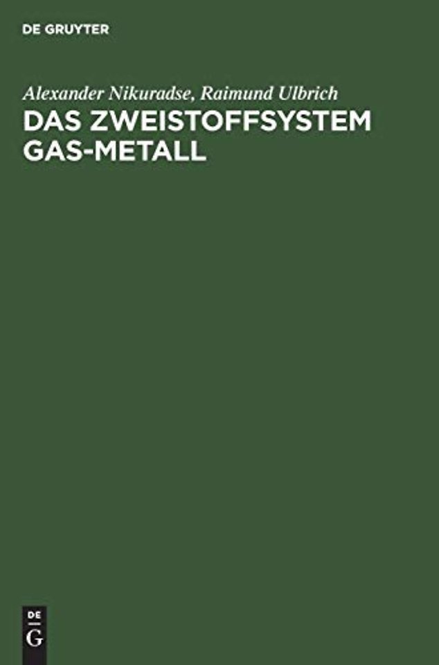 Das Zweistoffsystem Gas–Metall – Physikalisches Verhalten