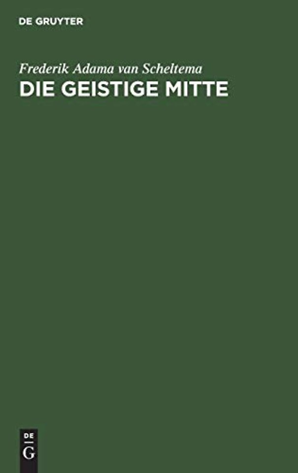 Die Geistige Mitte – Umrisse einer abendländischen Kulturmorphologie