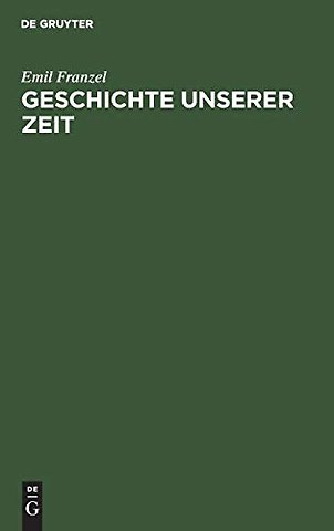 Geschichte unserer Zeit – 1870–1950