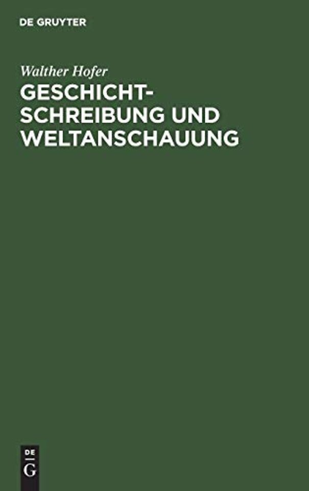 Geschichtschreibung und Weltanschauung – Betrachtungen zum Werk Friedrich Meineckes