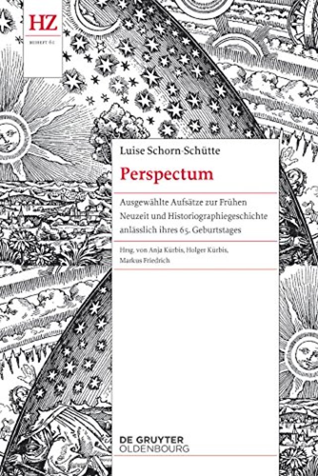 Perspectum – Ausgewählte Aufsätze zur Frühen Neuzeit und Historiographiegeschichte anlässlich ihres 65. Geburtstages